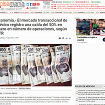 Economa.- El mercado transaccional de Mxico registra una cada del 50% en enero en nmero de operaciones, segn TTR